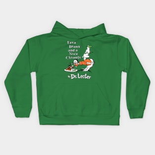 Fava Beans and a Nice Chianti Dr Lecter Suess Kids Hoodie